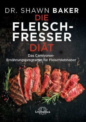 Shawn Baker: Die Fleischfresser Diät 