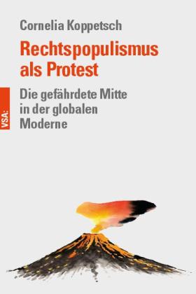 Cornelia Koppetsch: Rechtspopulismus als Protest 