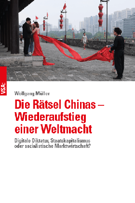 Wolfgang Müller: Die Rätsel Chinas – Wiederaufstieg einer Weltmacht 