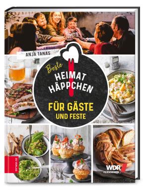 Anja Tanas: Heimathäppchen – Für Gäste und Feste 