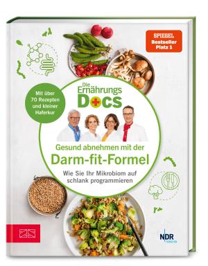 Viola Andresen, Viola Dr. med. Andresen, Jörn Dr. med. Klasen, Matthias Dr. med. Riedl, Silja Dr. med. Schäfer, Jörn Klasen, Matthias Riedl, Silja Schäfer: Die Ernährungs-Docs – Gesund abnehmen mit der Darm-fit-Formel 