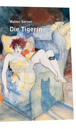 Walter Serner: Die Tigerin 