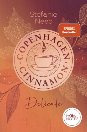 Moon Notes, Stefanie Neeb, Moon Notes: Copenhagen Cinnamon 1. Delicate 