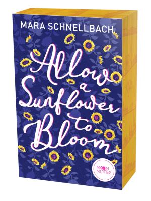 Moon Notes, Mara Schnellbach, Moon Notes: Allow a Sunflower to Bloom 