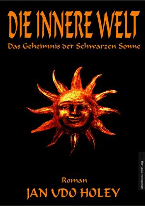 Jan van Helsing, Jan U Holey, Jan Udo Holey: Die innere Welt 