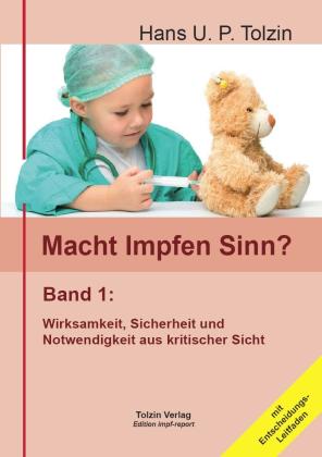 Hans U. P. Tolzin: Macht Impfen Sinn? 