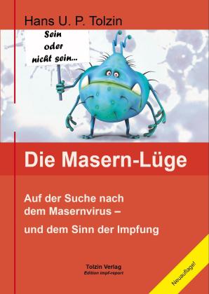 Hans U. P. Tolzin: Die Masern-Lüge 