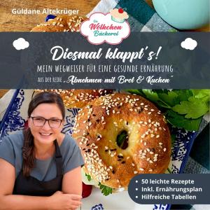 Güldane Altekrüger: Die Wölkchenbäckerei: Diesmal klappt´s! 