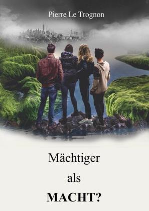 Pierre Le Trognon, Leoniden Verlag: Mächtiger als Macht? 