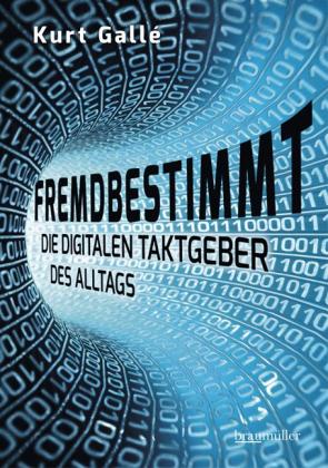 Kurt Gallé: Fremdbestimmt 