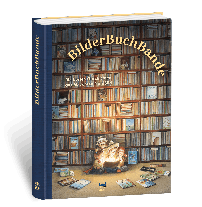 Hans de Beer, Susi Bohdal, Sonja Danowski, Hans de Beer, Rebecca Gugger, Janosch, Oliver Jeffers, Torben Kuhlmann, Taltal Levi, Gemma Merino, Marcus Pfister, Celestino Piatti, Binette Schroeder, Max Bolliger, Monica Brown, Brüder Grimm, Géraldine Elschner, Paul Friester, Brüder Grimm, Eveline Hasler, Christa Kempter, Moritz Petz, Rosa Pflock, Rose Pflock, Serena Romanelli, Carol Roth, Gerda Marie Scheidl, Johanna Spyri, Theodor Storm, Theodor Storm, Frauke Weldin, Brigitte Weninger, Slawomir Wolski, Bernadette, Käthi Bhend, Maja Dusíková, Philippe Goossens, Valeri Gorbachev, Kazuo Iwamura, Amélie Jackowski, Alexandra Junge, Jürg Obrist, John Parra, Simon Röthlisberger, Eve Tharlet, Max Velthuijs, Jozef Wilkon, Lisbeth Zwerger: BilderBuchBande 