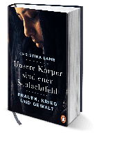 Christina Lamb: Unsere Körper sind euer Schlachtfeld 