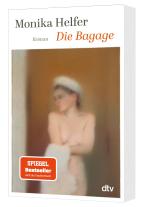 Monika Helfer: Die Bagage 