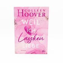 Katarina Ganslandt, Colleen Hoover: Weil ich Layken liebe 