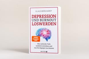 Klaus Bernhardt: Depression und Burnout loswerden 