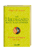 Wighard Dr. Strehlow, Wighard Strehlow: Die Hildegard-Naturapotheke 