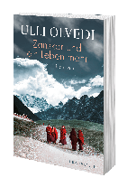 Ulli Olvedi: Zanskar und ein Leben mehr 
