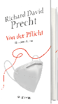 Richard David Precht: Von der Pflicht 