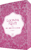 Lucinda Riley: Die Mitternachtsrose 