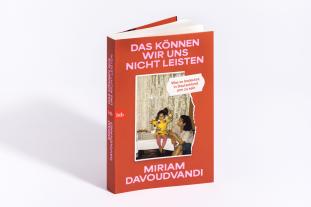 Miriam Davoudvandi: Das können wir uns nicht leisten 