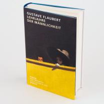 Gustave Flaubert, Elisabeth Edl: Lehrjahre der Männlichkeit 
