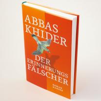 Abbas Khider: Der Erinnerungsfälscher 