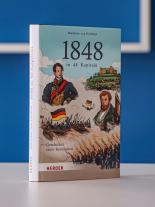 Matthias von Hellfeld, Matthias von Hellfeld: 1848 in 48 Kapiteln 