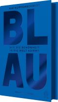 Kai Kupferschmidt: Blau 