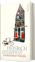 Heinrich Steinfest: Amsterdamer Novelle 