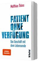 Matthias Dr. Thöns, Matthias Thöns: Patient ohne Verfügung 
