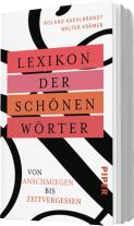 Roland Kaehlbrandt, Walter Krämer, Roland Prof. Dr. Kaehlbrandt: Lexikon der schönen Wörter 