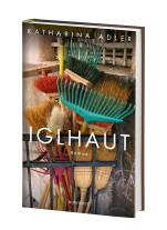 Katharina Adler: Iglhaut 