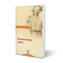 Eberhard Bethge, Dietrich Bonhoeffer, Gerhard Ludwig Müller, Gerhard Ludwig Kardinal Müller, Albrecht Schönherr: Gemeinsames Leben 