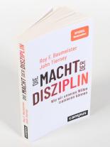 Roy F. Baumeister, Roy F. Baumeister, Roy F. F. Baumeister, John Tierney: Die Macht der Disziplin 