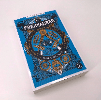 John Dickie: Die Freimaurer – Der mächtigste Geheimbund der Welt 