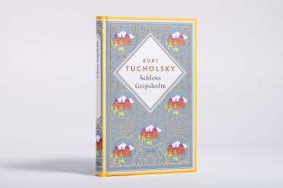 Kurt Tucholsky: Kurt Tucholsky, Schloss Gripsholm. Eine Sommergeschichte. Schmuckausgabe mit Goldprägung 