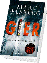 Marc Elsberg: GIER - Wie weit würdest du gehen? 