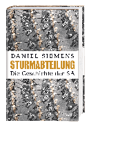 Daniel Siemens: Sturmabteilung 
