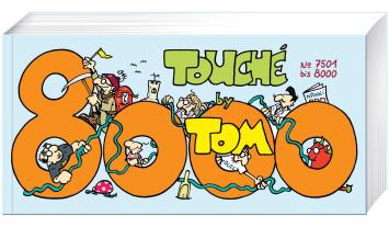 ©Tom: TOM Touché 8000: Comicstrips und Cartoons 
