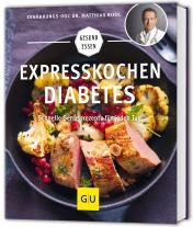 Dr. med. Matthias Dr. med. Riedl, Matthias Dr. med. Riedl, Dr. med. Matthias Riedl, Matthias Riedl: Expresskochen Diabetes 