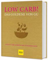 Adriane Andreas: Low Carb! Das Goldene von GU 