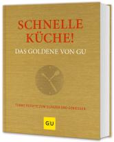 Adriane Andreas: Schnelle Küche! Das Goldene von GU 