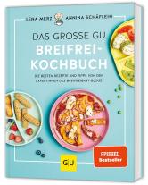 Lena Merz, Annina Schäflein: Das große GU Breifrei-Kochbuch 