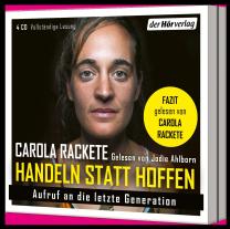 Carola Rackete: Handeln statt Hoffen 
