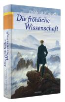 Friedrich Nietzsche, Karl Schlechta: Die fröhliche Wissenschaft 