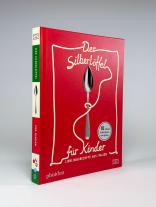 Phaidon, Phaidon: Der Silberlöffel für Kinder 