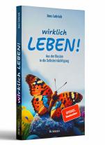 Jens Lehrich: Wirklich leben! 