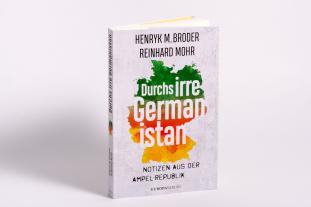 Henryk M. Broder, Reinhard Mohr: Durchs irre Germanistan 