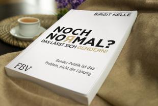 Birgit Kelle: Noch Normal? Das lässt sich gendern! 