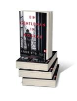 Susanne Höbel, Amor Towles: Ein Gentleman in Moskau 